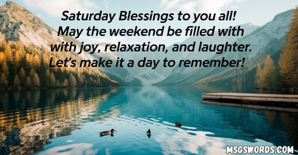 Mesmerizing Saturday Blessings Quotes