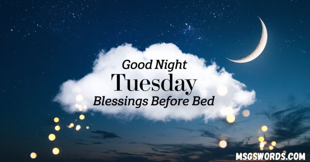 Sleepy Good Night Tuesday Blessings Before Bed