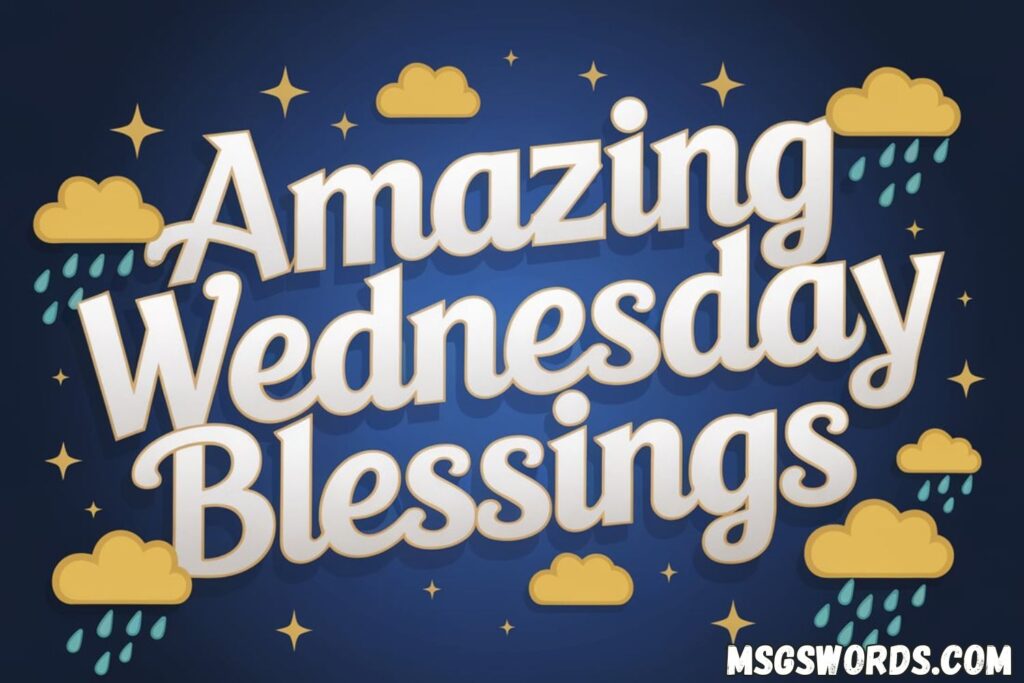 Amazing Wednesday Blessings