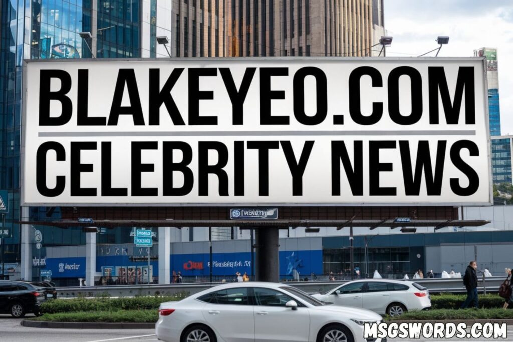 messages Blakeyeo.com Celebrity News
